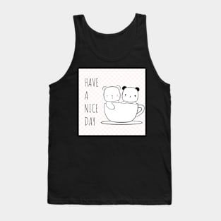 Have a nice day Tank Top